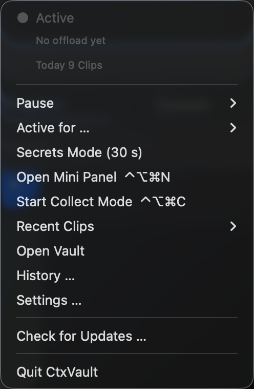 The CtxVault menu bar menu: Secrets Mode, Open Mini Panel with the shortcut ⌃⌥⌘N, Start Collect Mode with ⌃⌥⌘C, Recent Clips, Open Vault, History, Settings.